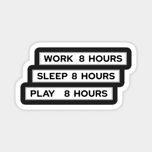 They Live - Work Sleep Play Magnet