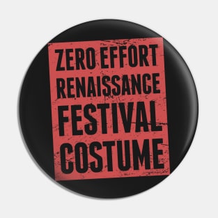 Zero Effort Renaissance Festival Costume Pin