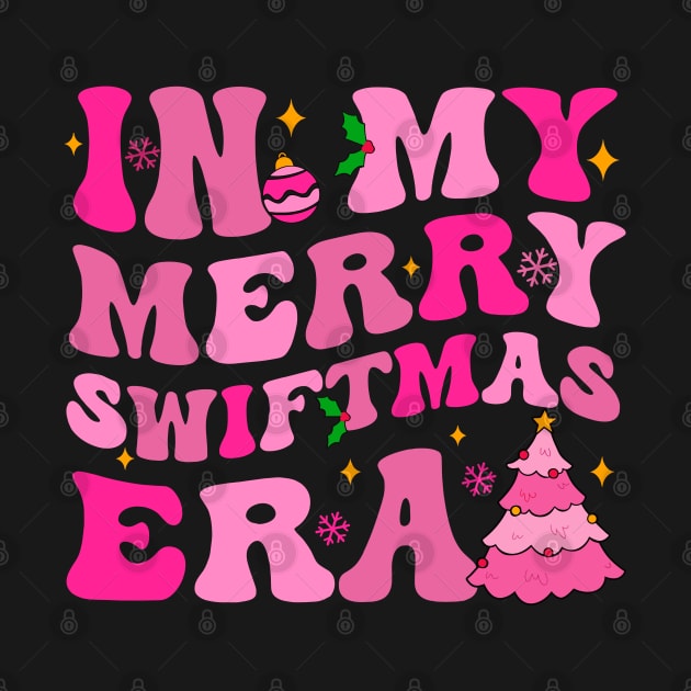 In My Merry Swiftmas Era Christmas by TrikoNovelty