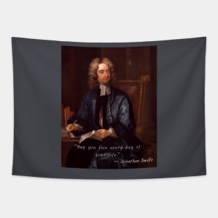 Jonathan Swift portrait and  quote: “May you live every day of your life.” Tapestry