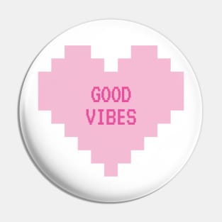 Good vibes Pin