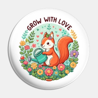 Cherished Blooms: "Grow with Love" Squirrel and Floral Circle Pin