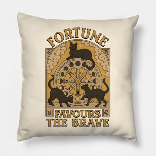 Fortune Favours the Brave Pillow