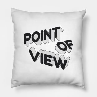 Pont Of View POV word lettering art Pillow