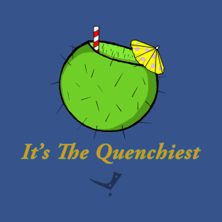 The Quenchiest T-Shirt