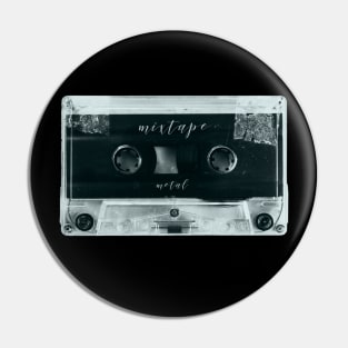 Mixtape Metal Pin