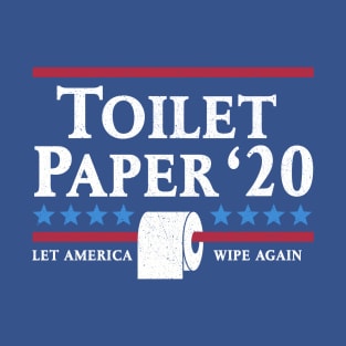 Toilet Paper 2020 T-Shirt