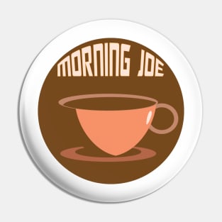 Cup of Morning Joe Pin