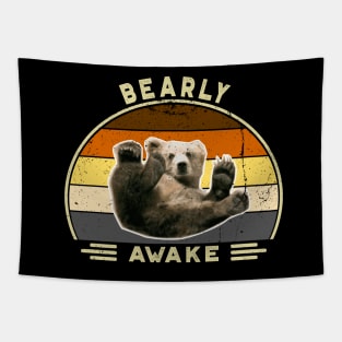 Bearly awake! Perfect Funny Pun Lazy Bears lovers Gift Idea, Distressed Retro Vintage Tapestry