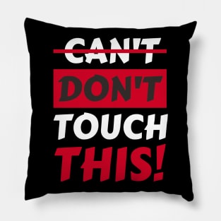 Don't touch this Pillow