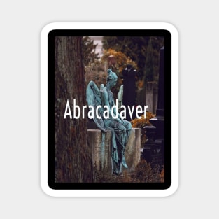 Abracadaver Podcast Magnet