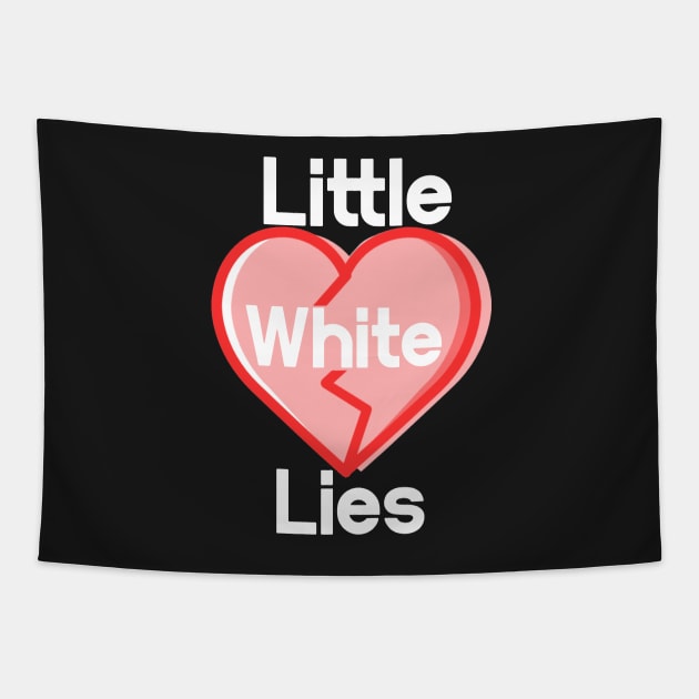 Little White lies White Lies Party Red heart Tapestry by Prossori