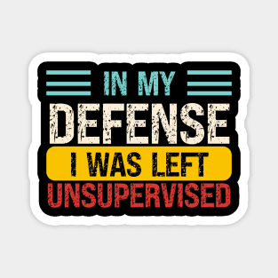 In My Defense I Was Left Unsupervised Magnet