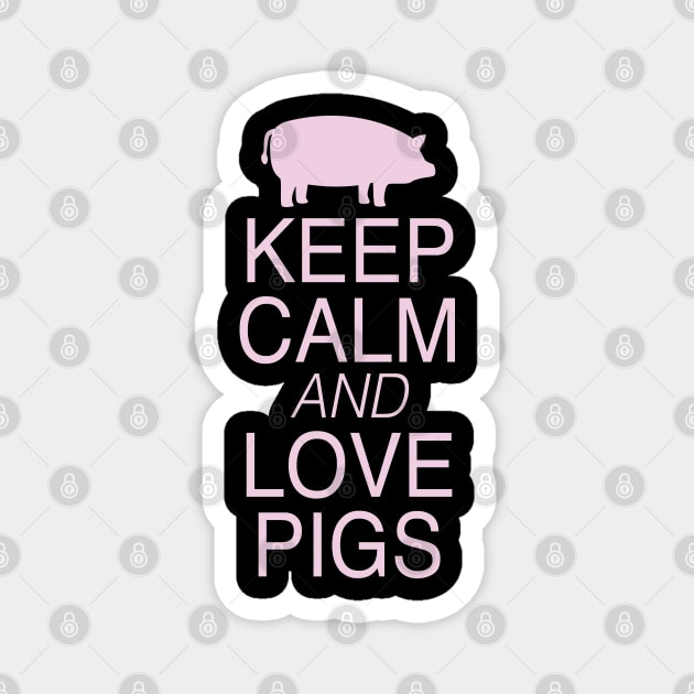 Keep Calm and Love Pigs Pink Graphic Design Magnet by JakeRhodes