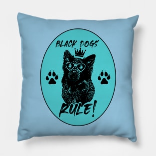 Black Dogs Rule Pillow