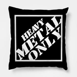 Heavy Metal Only Pillow