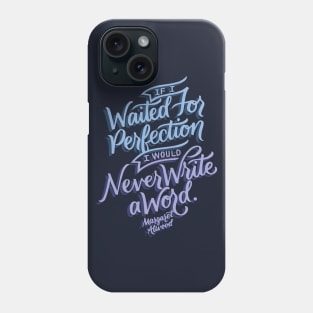 I Would Never Write a Word Phone Case