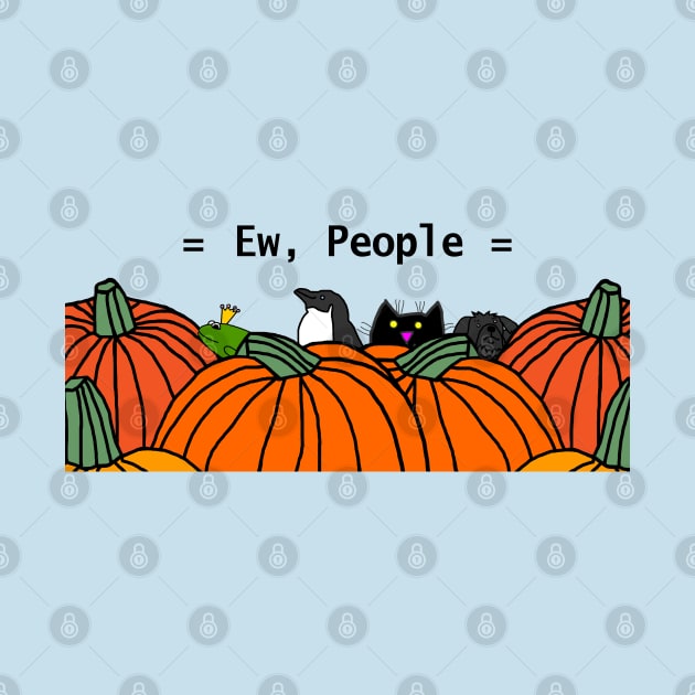 Animals and Pumpkins say Ew People by ellenhenryart