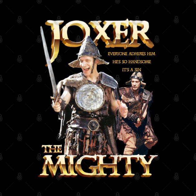 Joxer The Mighty Handsome by CharXena