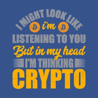 Always Thinking Crypto T-Shirt