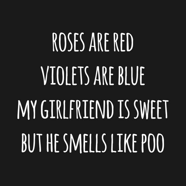 Roses Are Red, Violets Are Blue - Girlfriend by Craftee Designs