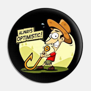 ALWAYS OPTIMISTIC Pin