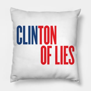 Clinton of Lies Pillow