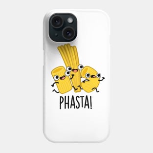 Phasta Funny Fast Pasta Pun Phone Case