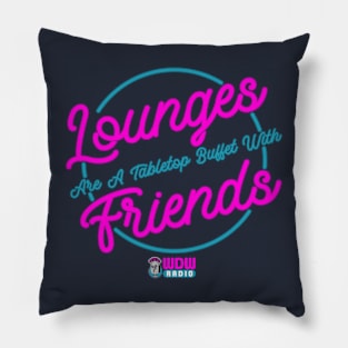 Lounges are just tabletop buffets with friends Pillow