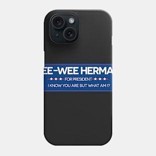 Pee-Wee For President Phone Case