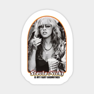 Stevie Nicks Is My Fairy Godmother Magnet