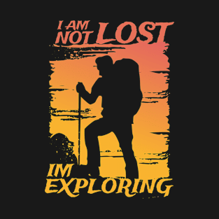 Hiking - im not lost T-Shirt