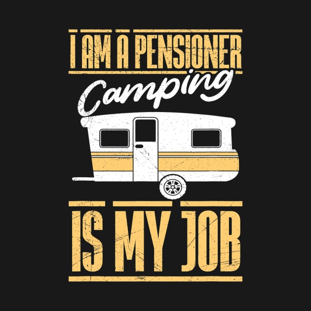 I am retired Camping is my job Camper annuity by omorihisoka