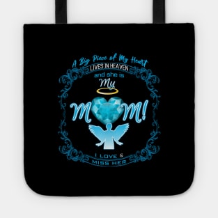 A Big Piece of My Heart | My Mom Lives in Heaven Tote