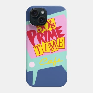 50's Prime Time Cafe Phone Case