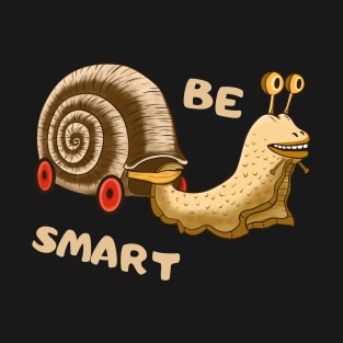 Be Smart, Cute clever Snail T-Shirt