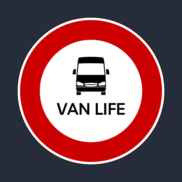 Van Life Traffic Sign by Van Life Garb