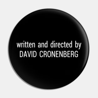 Directed by David Cronenberg (Scanners) Pin