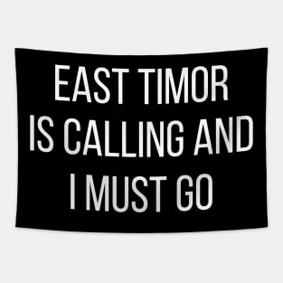 East Timor is calling and I must go Tapestry