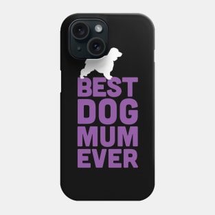 Best Cocker Spaniel Mum Dad Ever - Purple Dog Lover Gift Phone Case