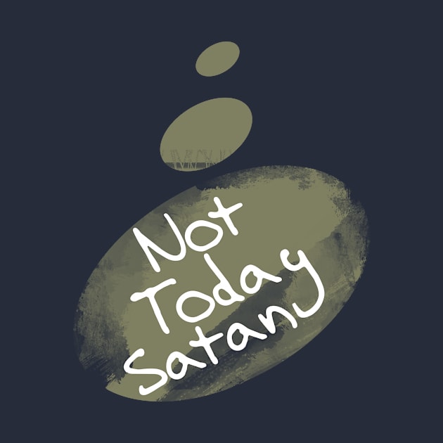 Not today satan by denissmartin2020