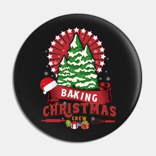 Baking Christmas Crew Family Xmas Holiday Festivity Pin