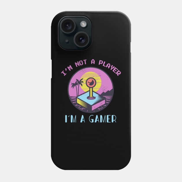 Im not a player im a gamer Phone Case by JayD World