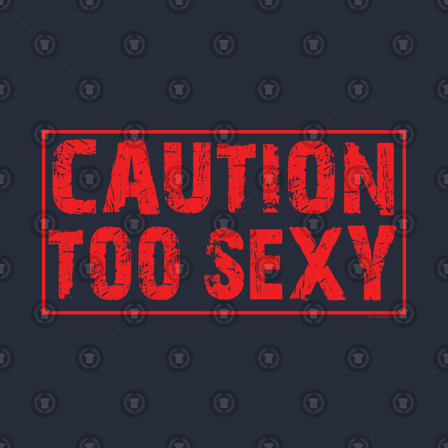 Too sexy to display Think, Too sexy to display share