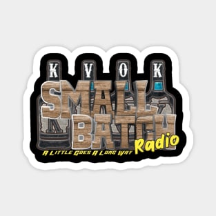 Small batch radio official Magnet