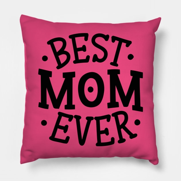 T-shirt best mom ever Pillow by Crazy.Prints.Store