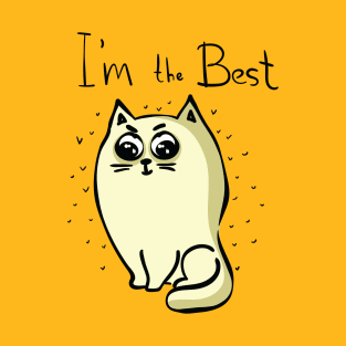 Im The Best T-Shirt