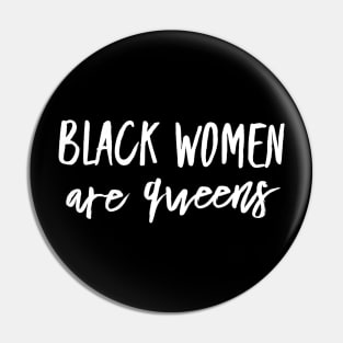 Black Women Are Queens | African American | Black Lives Pin