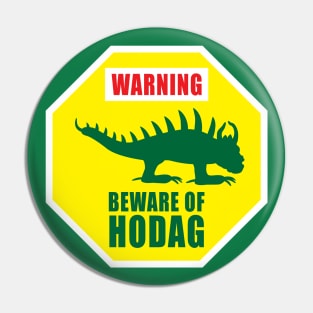 Warning Beware of Hodag Pin