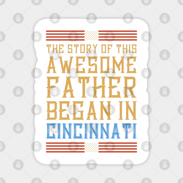 Story of this Cincinnati father Magnet by All About Nerds